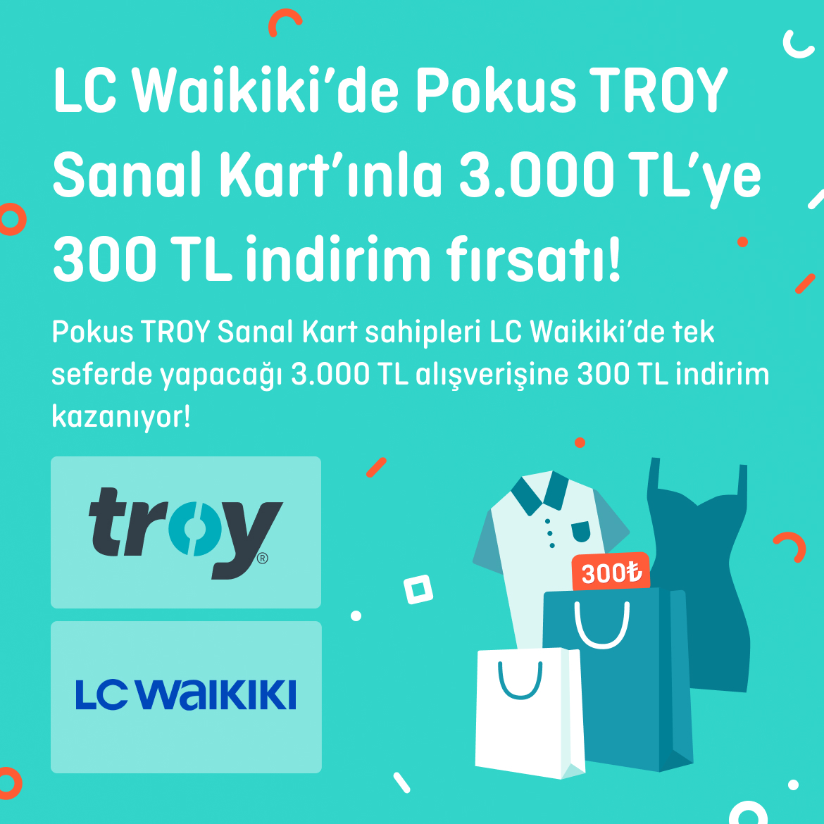 >LC Waikiki’de POKUS TROY Sanal Kartı’nla 3.000 TL’ye 300 TL İndirim Fırsatı!