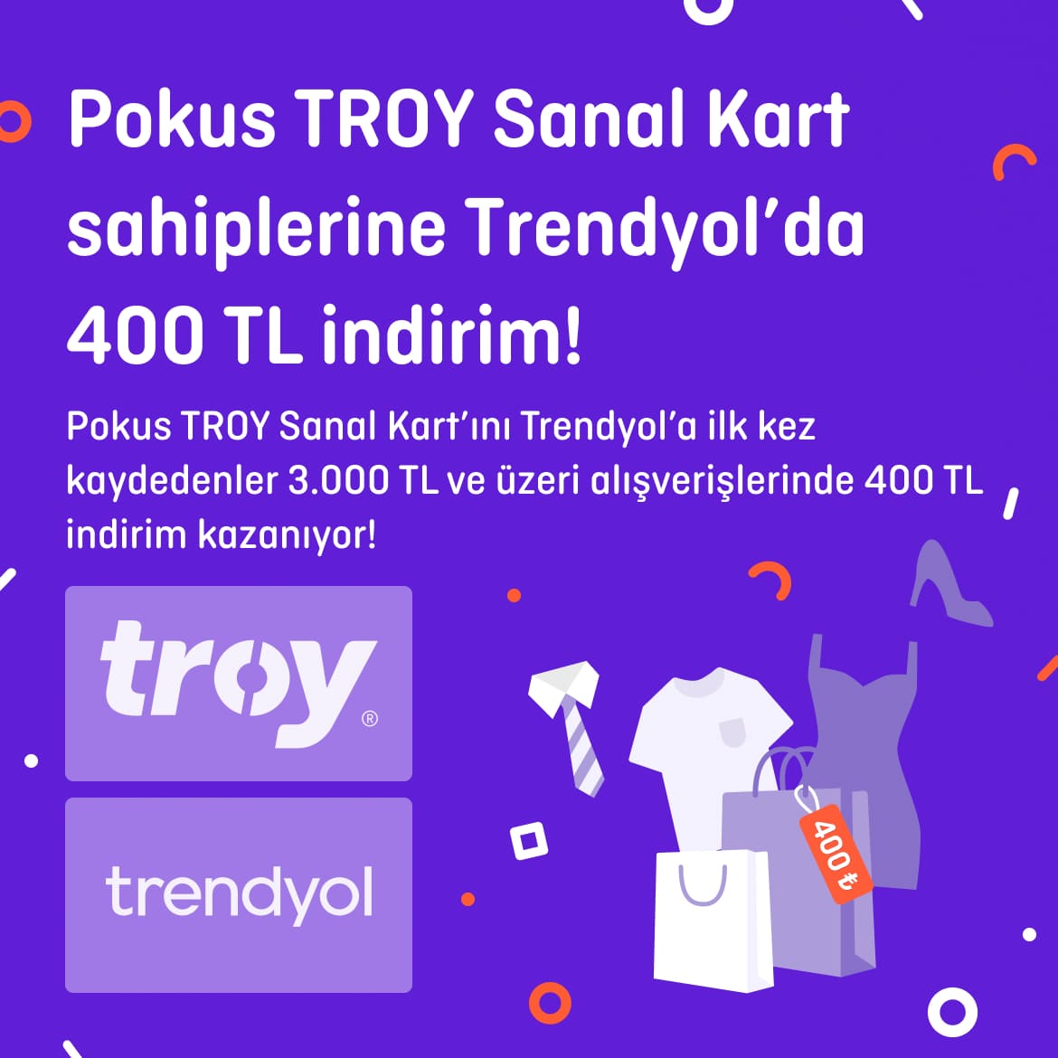 >Pokus TROY Sanal Kart Sahiplerine Trendyol’da 400 TL İndirim!