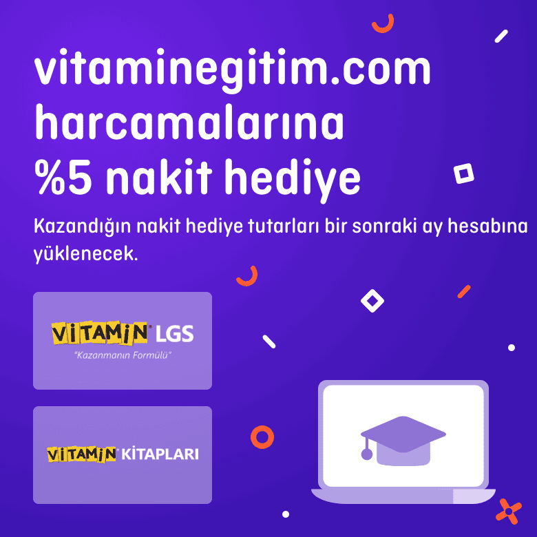 >Vitaminegitim.com Harcamalarının %5’i Nakit Hediye